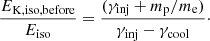 $$ \begin{aligned} {E_{\rm K, iso, before} \over E_{\rm iso} }= {(\gamma _{\rm inj} +m_{\rm p}/m_{\rm e}) \over \gamma _{\rm inj} -\gamma _{\rm cool} }\cdot \end{aligned} $$