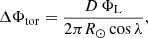 $$ \begin{aligned} \Delta \Phi _{\rm tor} = \frac{D\,\Phi _{\rm L}}{2\pi R_\odot \cos \lambda }, \end{aligned} $$
