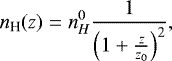\begin{equation*} {n_{\textrm{H}}}(z) = n_{H}^0 \frac{1}{\left(1+\frac{z}{z_0} \right)^{2}},\end{equation*}