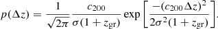 $$ \begin{aligned} p(\Delta z)= \frac{1}{\sqrt{2\pi }}\frac{c_{200}}{\sigma (1+z_{\rm gr})}\exp {\left[\frac{-(c_{200}\Delta z)^2}{2\sigma ^2 (1+z_{\rm gr})} \right]} . \end{aligned} $$