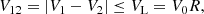 $$ \begin{aligned} V_{12}=|V_1-V_2|\le V_{\rm L}=V_0 R, \end{aligned} $$