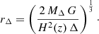 $$ \begin{aligned} r_{\Delta }=\left(\frac{2 \, M_{\Delta } \, G }{H^2(z) \, \Delta } \right) ^\frac{1}{3}\cdot \end{aligned} $$