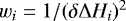 $w_i=1/(\delta{\Delta{H_i}})^2$