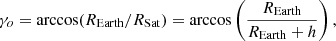 $$ \begin{aligned} \gamma _o = \arccos ( R_{\rm Earth} / R_{\rm Sat}) = \arccos \left( \frac{R_{\rm Earth} }{R_{\rm Earth}+h} \right), \end{aligned} $$