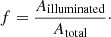$$ \begin{aligned} f = \frac{A_{\rm illuminated}}{A_{\rm total}}\cdot \end{aligned} $$