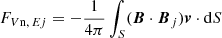 $$ \begin{aligned}&F_{{V\mathrm{n},\, E{ j}}}=-\frac{1}{4\pi }\int _{S} ({\boldsymbol{B}}\cdot {\boldsymbol{B}}_{ j }){\boldsymbol{v}}\cdot \mathrm{d} S \end{aligned} $$