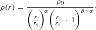 $$ \begin{aligned} \rho (r) = \frac{\rho _0}{\bigg (\frac{r}{r_{\mathrm{s} }}\bigg )^{\alpha } \bigg (\frac{r}{r_{\mathrm{s} }} + 1 \bigg )^{\beta -\alpha }}\cdot \end{aligned} $$
