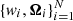 $ \{w_{i},{\boldsymbol{\Omega}}_{i}\}_{i=1}^N $