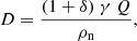 $$ \begin{aligned} D&= {{(1 + \delta )~\gamma ~Q} \over \rho _{\rm n}}, \end{aligned} $$