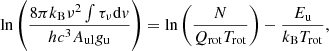 $$ \begin{aligned} \mathrm{\ln } \left(\frac{8 \pi k_{\rm B} \nu ^2 \int {\tau _{\nu } \mathrm{d}v}}{h c^3 A_{\rm ul} g_{\rm u}}\right) = \mathrm{\ln } \left(\frac{N}{Q_{\rm rot} T_{\rm rot}}\right) - \frac{E_{\rm u}}{k_{\rm B} T_{\rm rot}} ,\end{aligned} $$