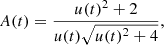 $$ \begin{aligned} A(t)=\frac{u(t)^2+2}{u(t)\sqrt{u(t)^2+4}}, \end{aligned} $$