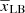 $ \overline{x}_{\mathrm{LB}} $