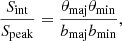 $$ \begin{aligned} \frac{S_{\rm int}}{S_{\rm peak}} = \frac{\theta _{\rm maj}\theta _{\rm min}}{b_{\rm maj}b_{\rm min}} , \end{aligned} $$