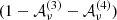$ (1-\mathcal{A}_{\nu}^{(3)}-\mathcal{A}_{\nu}^{(4)}) $