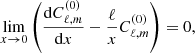 $$ \begin{aligned}&\lim _{x\rightarrow 0}\left(\frac{\mathrm{d} {C^{(0)}_{\ell ,m}}}{\mathrm{d} {x}} - \frac{\ell }{x} C^{(0)}_{\ell ,m}\right)=0, \end{aligned} $$