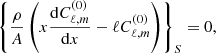 $$ \begin{aligned}&\left\{ \frac{\rho }{A}\left( x \frac{\mathrm{d} {C^{(0)}_{\ell ,m}}}{\mathrm{d} {x}} - \ell C^{(0)}_{\ell ,m} \right)\right\} _{S}=0, \end{aligned} $$