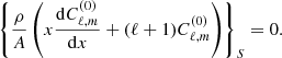 $$ \begin{aligned}&\left\{ \frac{\rho }{A}\left( x \frac{\mathrm{d} {C^{(0)}_{\ell ,m}}}{\mathrm{d} {x}} + (\ell +1) C^{(0)}_{\ell ,m} \right)\right\} _{S}=0. \end{aligned} $$