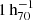 $ 1\,\mathrm{h}_{70}^{-1} $