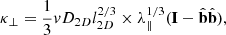 $$ \begin{aligned} \mathbf{{\kappa }}_{\perp }=\frac{1}{3}v D_{2D} l_{2D}^{2/3} \times \lambda _{\parallel }^{1/3} (\mathbf{I }-\hat{\mathbf{b }}\hat{\mathbf{b }}), \end{aligned} $$