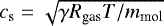 $c_{\textrm{s}}= \sqrt{\gamma R_{\textrm{gas}} T/m_{\textrm{mol}}}$