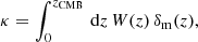 $$ \begin{aligned} \kappa = \int ^{z_{\rm CMB}}_{0} \, \mathrm{d} z \, W(z) \, \delta _{\rm m}(z), \end{aligned} $$