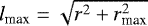 $l_{\textrm{max}} = \sqrt{r^2&#x002B;r_{\textrm{max}}^{2}}$