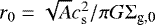 $r_{0}=\sqrt{A}c_{\mathrm{s}}^{2}/\pi G\Sigma_{\textrm{g,0}}$