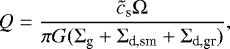 \begin{equation*} Q={\frac{\tilde{c}_{\textrm{s}} \Omega} {\pi G (\Sigma_{\textrm{g}}+\Sigma_{\textrm{d,sm}} + \Sigma_{\textrm{d,gr}})}},\end{equation*}
