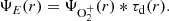 $$ \begin{aligned} \Psi _{E}(r)= \Psi _{\mathrm{O}_2^+}(r)* \tau _{\rm d}(r). \end{aligned} $$