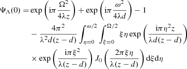 $$ \begin{aligned} \Psi _{\rm A}(0) =&\exp \left(\mathrm{i} \pi \frac{\Omega ^2}{4 \lambda z}\right)+\exp \left(\mathrm{i} \pi \frac{\omega ^2}{4 \lambda d}\right)-1 \nonumber \\& -\frac{4 \pi ^2}{ \lambda ^2 d (z-d)} \int _{\eta =0}^{\omega /2}\int _{\xi =0}^{\Omega /2} \xi \eta \exp \left(\frac{\mathrm{i} \pi \eta ^2 z}{\lambda d(z-d)}\right) \nonumber \\& \times \exp \left( \frac{\mathrm{i} \pi \xi ^2}{\lambda (z-d)}\right) J_0\left(\frac{2 \pi \xi \eta }{\lambda (z-d)}\right) \mathrm{d}\xi \mathrm{d}\eta \end{aligned} $$