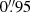 $ 0{{\overset{\prime\prime}{.}}}95 $