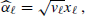 $$ \begin{aligned} \widehat{\alpha }_{\ell } = \sqrt{v_\ell } x_\ell \,, \end{aligned} $$