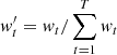 $ w^\prime_{t}=w_t/\sum_{t=1}^T w_t $