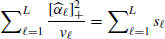 $ \sum\nolimits_{\ell=1}^L \frac{[\widehat{\alpha}_\ell]_+^2}{{{v_\ell}}}=\sum\nolimits_{\ell=1}^L s_\ell $