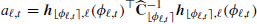 $$ \begin{aligned} a_{\ell ,t} = \boldsymbol{h}_{{\lfloor \phi _{\ell ,t}\rceil },\ell }(\phi _{\ell ,t})^{\top }\widehat{\mathbf{C }}_{{\lfloor \phi _{\ell ,t}\rceil }}^{-1} \boldsymbol{h}_{{\lfloor \phi _{\ell ,t}\rceil },\ell }(\phi _{\ell ,t}) \end{aligned} $$