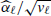 $ \widehat{\alpha}_\ell/\sqrt{{{v_\ell}}} $