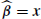 $ \widehat{{\boldsymbol{\beta}}}={\boldsymbol{x}} $