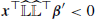 $ {\boldsymbol{x}}{^{{\top}}}\widehat{\mathbb{L}}\widehat{\mathbb{L}}{^{{\top}}}{\boldsymbol{\beta}}^{\prime} < 0 $