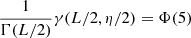 $ \frac{1}{\Gamma(L/2)}\gamma(L/2,\eta/2)=\Phi(5) $
