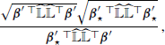 $$ \begin{aligned} \frac{\sqrt{\boldsymbol{\beta }^{\prime }\,^{\top }\widehat{\mathbb{L} }\widehat{\mathbb{L} }^{\top }{\boldsymbol{\beta }^{\prime }}}\sqrt{\boldsymbol{\beta }^{\prime }_{\star }\, ^{\top }\widehat{\mathbb{L} }\widehat{\mathbb{L} }^{\top }{\boldsymbol{\beta }^{\prime }_{\star }}}}{\boldsymbol{\beta }^{\prime }_{\star }\, ^{\top }\widehat{\mathbb{L} }\widehat{\mathbb{L} }^{\top }{\boldsymbol{\beta }^{\prime }}}\,, \end{aligned} $$