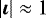 $\left|\vec{\iota} \right| \approx 1$
