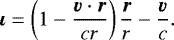 \begin{equation*} \vec{\iota} = \left(1 - \frac{\vec{v} \cdot \vec{r}}{cr} \right) \frac{\vec{r}}{r}-\frac{\vec{v}}{c}. \end{equation*}