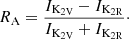 $$ \begin{aligned} R_{\rm A} = \frac{I_{\rm K_{2V}} - I_{\rm K_{2R}}}{I_{\rm K_{2V}} + I_{\rm K_{2R}}}\cdot \end{aligned} $$