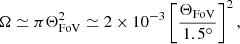 $$ \begin{aligned} \Omega \simeq \pi \Theta _{\rm FoV}^2\simeq 2\times 10^{-3}\left[\frac{\Theta _{\rm FoV}}{1.5^\circ }\right]^2, \end{aligned} $$