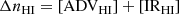$$ \begin{aligned}&\Delta n_{\rm HI} =\left[\mathrm{ADV}_{\rm HI}\right]+\left[\mathrm{IR}_{\rm HI}\right] \end{aligned} $$
