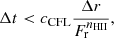 $$ \begin{aligned} \Delta t< c_{\rm CFL}\frac{\Delta r}{F_{\rm r}^{n_{\rm HII}}}, \end{aligned} $$