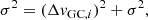 $$ \begin{aligned} \sigma ^2 = (\Delta { v}_{\mathrm{GC}, i})^{2} + {\sigma }^{2}, \end{aligned} $$