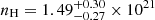 $ n_{\mathrm{H}}=1.49^{+0.30}_{-0.27}\times 10^{21} $