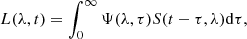$$ \begin{aligned} L(\lambda ,t) = \int _{0}^{\infty } \Psi (\lambda ,\tau ) S(t-\tau ,\lambda ) \mathrm{d}\tau , \end{aligned} $$