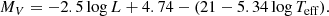 $$ \begin{aligned} M_V = -2.5 \log L +4.74 - ( 21-5.34\log T_{\rm eff}). \end{aligned} $$